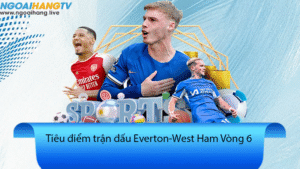 Sốc Nặng: Everton Hòa 1-1 West Ham United Vòng 6 Premier League - "Điểm Số Định Mệnh" Làm Rung Chuyển Cuộc Đua Sống Còn!