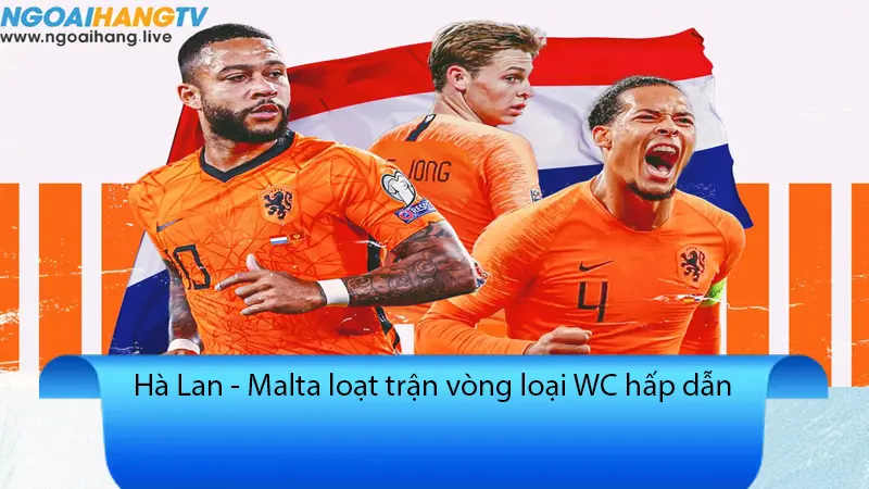 HÀ LAN 4-0 MALTA — GAKPO LẬP CÚ ĐÚP PENALTY